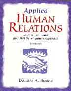Applied Human Relations: An Organizational and Skill Development Approach
