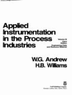 Applied Instrumentation in the Process Industries: Volume 3: A Survey, Third Edition