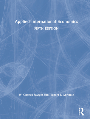 Applied International Economics - Sawyer, W Charles, and Sprinkle, Richard L