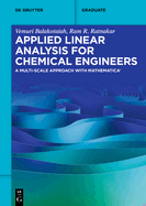 Applied Linear Analysis for Chemical Engineers: A Multi-scale Approach with Mathematica