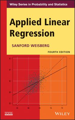 Applied Linear Regression 4E - Weisberg, Sanford, Professor