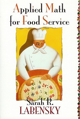 Applied Math for Food Service - Labensky, Sarah R