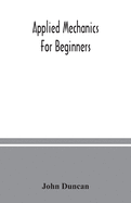 Applied mechanics for beginners