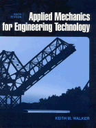 Applied Mechanics for Engineering Technology - Walker, Keith M