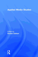 Applied Media Studies: Theory and Practice