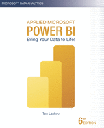 Applied Microsoft Power BI: Bring your data to life!