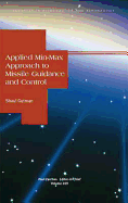 Applied Min-Max Approach to Missile Guidance and Control - Gutman, Shaul, and Gutman, S, and S Gutman, Technion