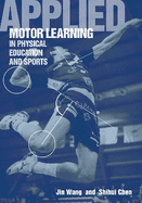 Applied Motor Learning in Physical Education & Sports