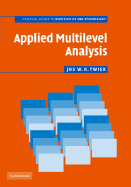 Applied Multilevel Analysis: A Practical Guide for Medical Researchers - Twisk, Jos W. R.