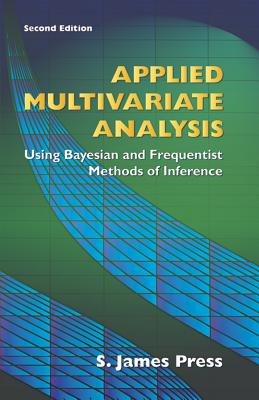 Applied Multivariate Analysis - Press, S James