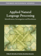 Applied Natural Language Processing: Identification, Investigation, and Resolution
