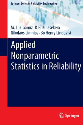 Applied Nonparametric Statistics in Reliability - Gmiz, M Luz, and Kulasekera, K B, and Limnios, Nikolaos