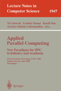 Applied Parallel Computing. New Paradigms for HPC in Industry and Academia: 5th International Workshop, Para 2000 Bergen, Norway, June 18-20, 2000 Proceedings