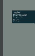 Applied Policy Research: Concepts and Cases: Concepts & Cases