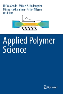 Applied Polymer Science - Gedde, Ulf W, and Hedenqvist, Mikael S, and Hakkarainen, Minna