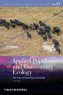 Applied Population and Community Ecology: The Case of Feral Pigs in Australia