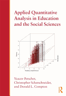 Applied Quantitative Analysis in Education and the Social Sciences