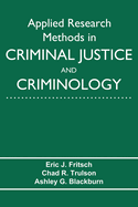 Applied Research Methods in Criminal Justice and Criminology