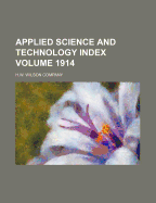 Applied Science and Technology Index Volume 1914