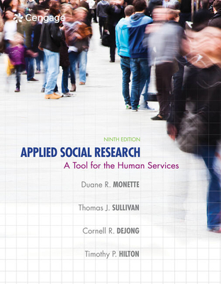 Applied Social Research: A Tool for the Human Services - Monette, Duane, and Sullivan, Thomas, and Dejong, Cornell