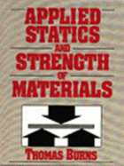 Applied Statics and Strength of Materials - Burns, Thomas