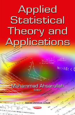 Applied Statistical Theory & Applications - Ahsanullah, Mohammad (Editor)