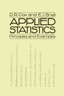 Applied Statistics: Principles and Examples - Cox, David