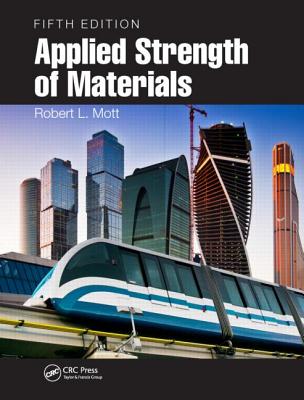 Applied Strength of Materials, Fifth Edition - Mott, Robert L