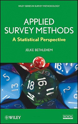 Applied Survey Methods: A Statistical Perspective - Bethlehem, Jelke