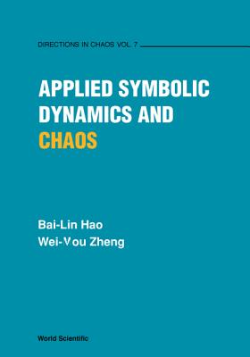 Applied Symbolic Dynamics and Chaos - Hao, Bailin, and Zheng, Wei-Mou