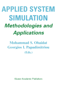 Applied system simulation: methodologies and applications