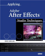 Applying Adobe After Effects 4: Studio Techniques