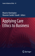 Applying Care Ethics to Business