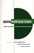 Applying Health Social Science: Best Practice in the Developing World