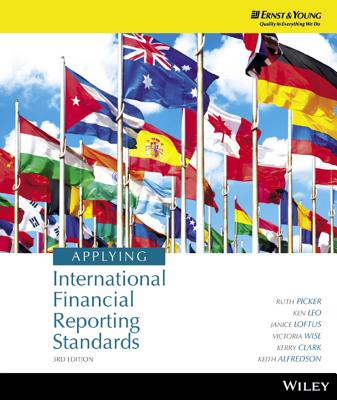 Applying International Financial Reporting Standards 3E - Picker, Ruth, and Leo, Ken, and Loftus, Janice