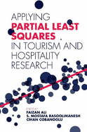 Applying Partial Least Squares in Tourism and Hospitality Research