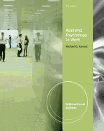Applying Psychology to Work, International Edition
