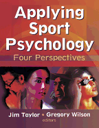 Applying Sport Psychology: Four Perspectives