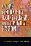 Applying the Scholarship of Teaching and Learning Beyond the Individual Classroom