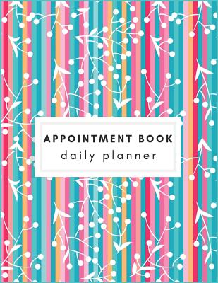 Appointment Book: Floral Bouquet Appointment Book Calendars for Hair Stylist Salons Spas Beauty Barber Business Appointment Book Personal Time Management with Times Daily and Hourly Schedule. - Journal, Nine