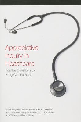 Appreciative Inquiry in Healthcare - May, Natalie