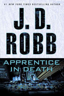 Apprentice in Death - Robb, J D