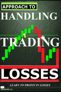 Approach to Handling Trading Losses: Learn to Profit N Losses