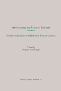 Approaches to Ancient Judaism: Studies in Judaism and Its Greco-Roman Context (Brown Judaic Studies 32)