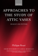 Approaches to the Study of Attic Vases: Beazley and Pottier