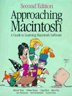 Approaching Macintosh: A Guide to Learning Macintosh Software