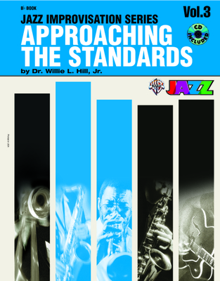 Approaching the Standards, Vol 3: B-Flat, Book & CD - Hill, Willie L