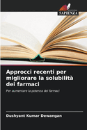 Approcci recenti per migliorare la solubilit? dei farmaci