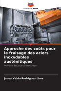 Approche des co?ts pour le fraisage des aciers inoxydables aust?nitiques