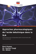 Approches pharmacologiques de l'acide btulinique dans la SLA